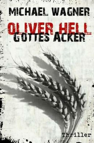 Cover of Oliver Hell - Gottes Acker