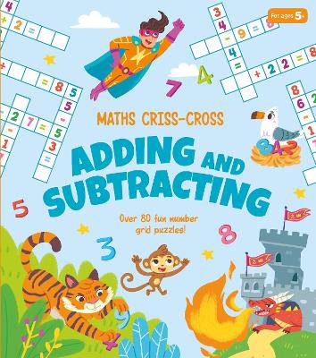 Book cover for Maths Criss-Cross Adding and Subtracting