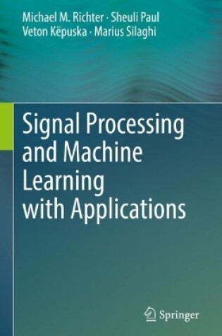 Cover of Signal Processing and Machine Learning with Applications