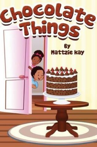 Cover of Chocolate Things