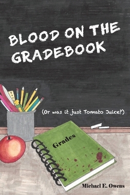 Book cover for Blood On The Gradebook