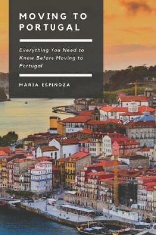 Cover of Moving To Portugal