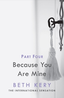 Book cover for Because You Must Learn (Because You Are Mine Part Four)
