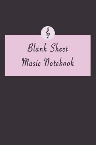 Cover of Blank Sheet Music Notebook