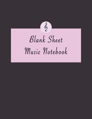 Book cover for Blank Sheet Music Notebook