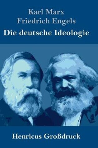 Cover of Die deutsche Ideologie (Grossdruck)