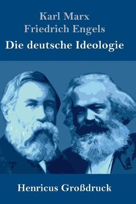 Book cover for Die deutsche Ideologie (Grossdruck)