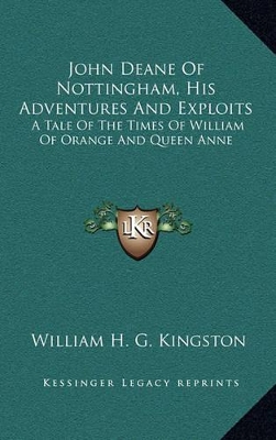 Book cover for John Deane of Nottingham, His Adventures and Exploits