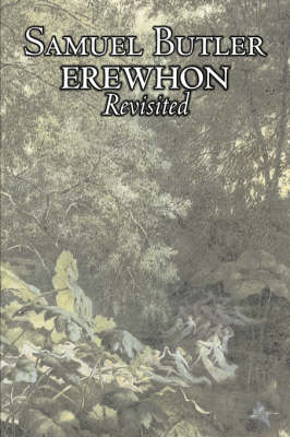 Book cover for Erewhon Revisited by Samuel Butler, Fiction, Classics, Fantasy, Literary