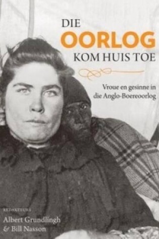 Cover of Die oorlog kom huis toe