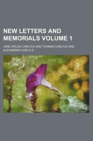 Cover of New Letters and Memorials Volume 1