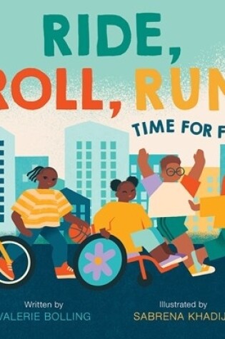 Cover of Ride, Roll, Run