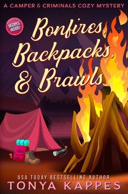 Book cover for Bonfires, Backpacks, & Brawls