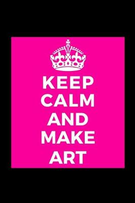 Book cover for Keep Calm and Make Art