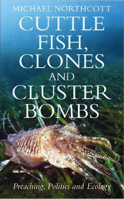 Book cover for Cuttle Fish, Clones and Cluster Bombs