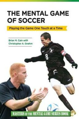 Cover of The Mental Game of Soccer