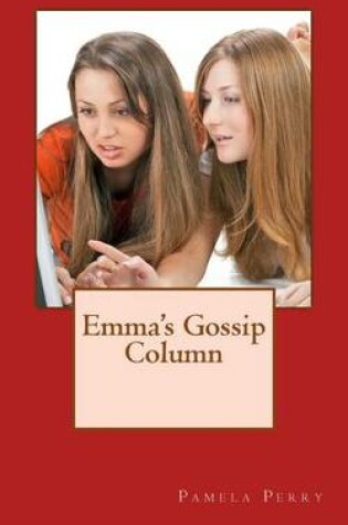 Cover of Emma's Gossip Column