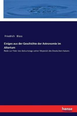 Cover of Einiges aus der Geschichte der Astronomie im Altertum