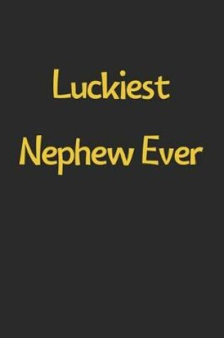 Cover of Luckiest Nephew Ever