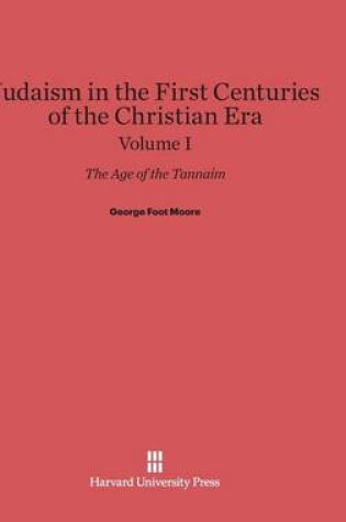 Cover of Judaism in the First Centuries of the Christian Era, Volume I