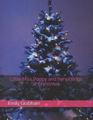 Book cover for Little Miss Poppy and her siblings at Christmas