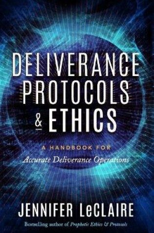 Cover of Deliverance Protocols & Ethics