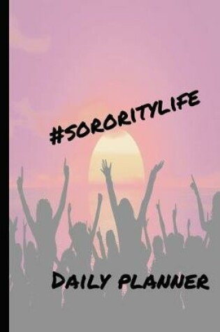 Cover of #SororityLife Daily Planner