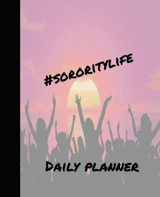 Book cover for #SororityLife Daily Planner