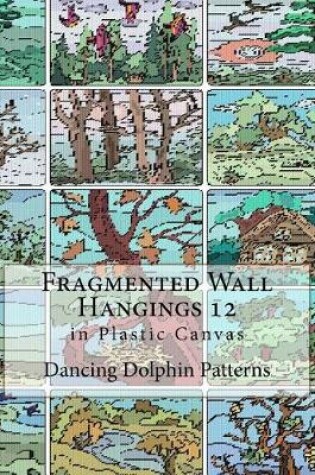 Cover of Fragmented Wall Hangings 12