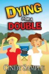 Book cover for Dying for a Double