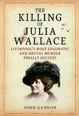 Book cover for The Killing of Julia Wallace