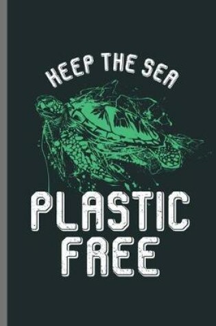 Cover of Heep the Sea Plastic Free