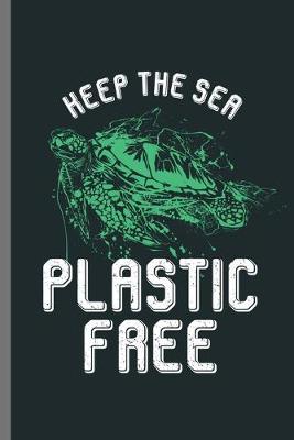 Book cover for Heep the Sea Plastic Free