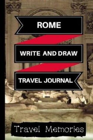 Cover of Rome Write and Draw Travel Journal