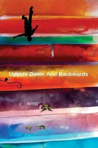 Cover of Upside Down And Backwards
