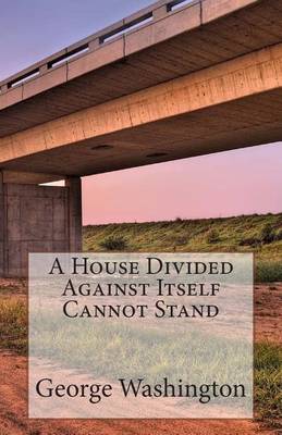 Book cover for A House Divided Against Itself Cannot Stand