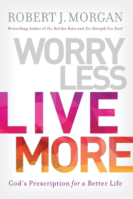 Book cover for Worry Less, Live More