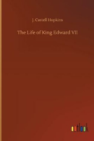 Cover of The Life of King Edward VII