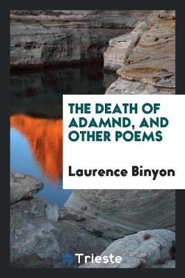 Book cover for The Death of Adamnd, and Other Poems