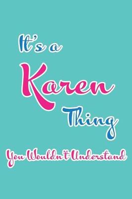 Book cover for It's a Karen Thing You Wouldn't Understand