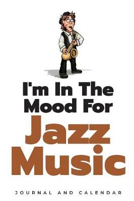 Book cover for I'm In The Mood For Jazz Music