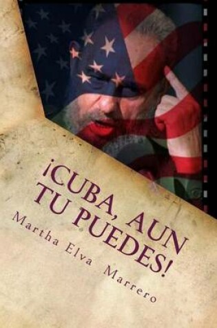 Cover of Cuba, Aun Tu Puedes