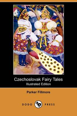 Book cover for Czechoslovak Fairy Tales(Dodo Press)