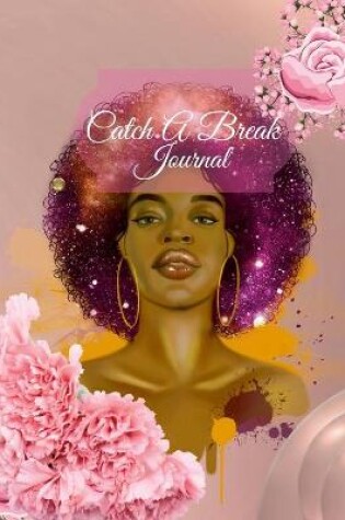Cover of Catch A Break Journal 2022