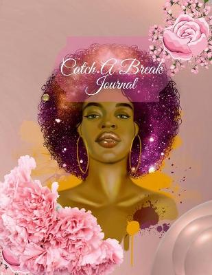 Book cover for Catch A Break Journal 2022