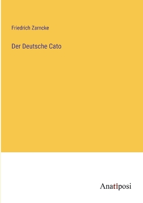 Book cover for Der Deutsche Cato