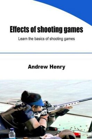 Cover of Effects of Shooting Games