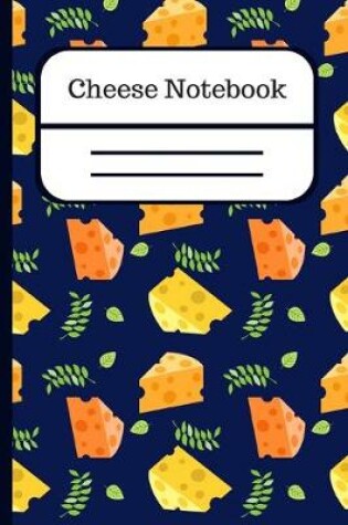 Cover of Cheese Notebook