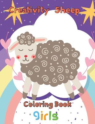 Book cover for Creativity Sheep Coloring Book Girls