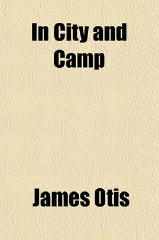 Cover of In City and Camp